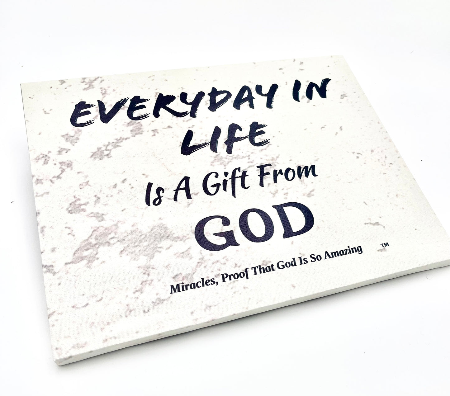 Everyday in Life Is a Gift from God. The Perfect Reminder for You and the one you Love. Order Now.