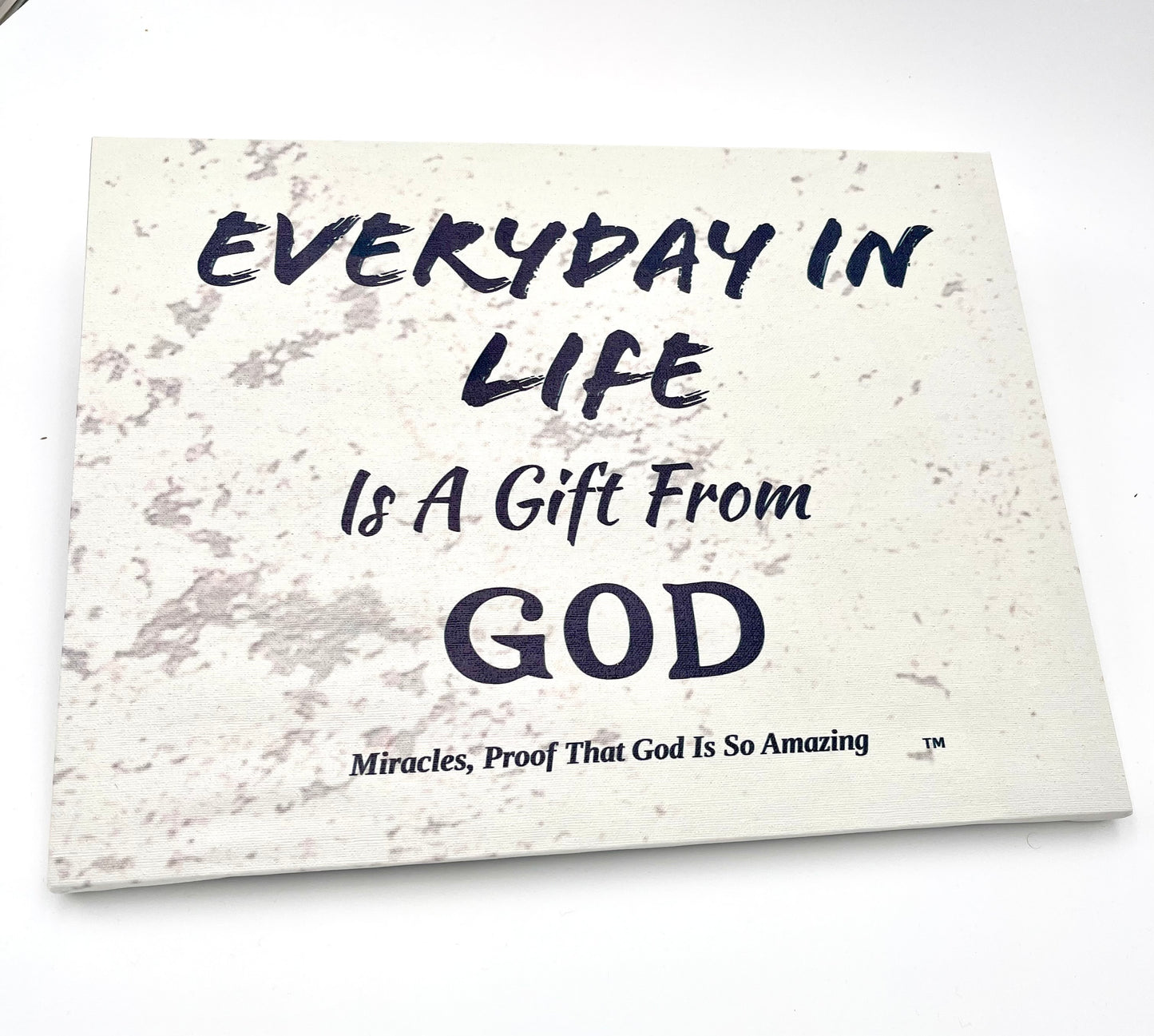 Everyday in Life Is a Gift from God. The Perfect Reminder for You and the one you Love. Order Now.