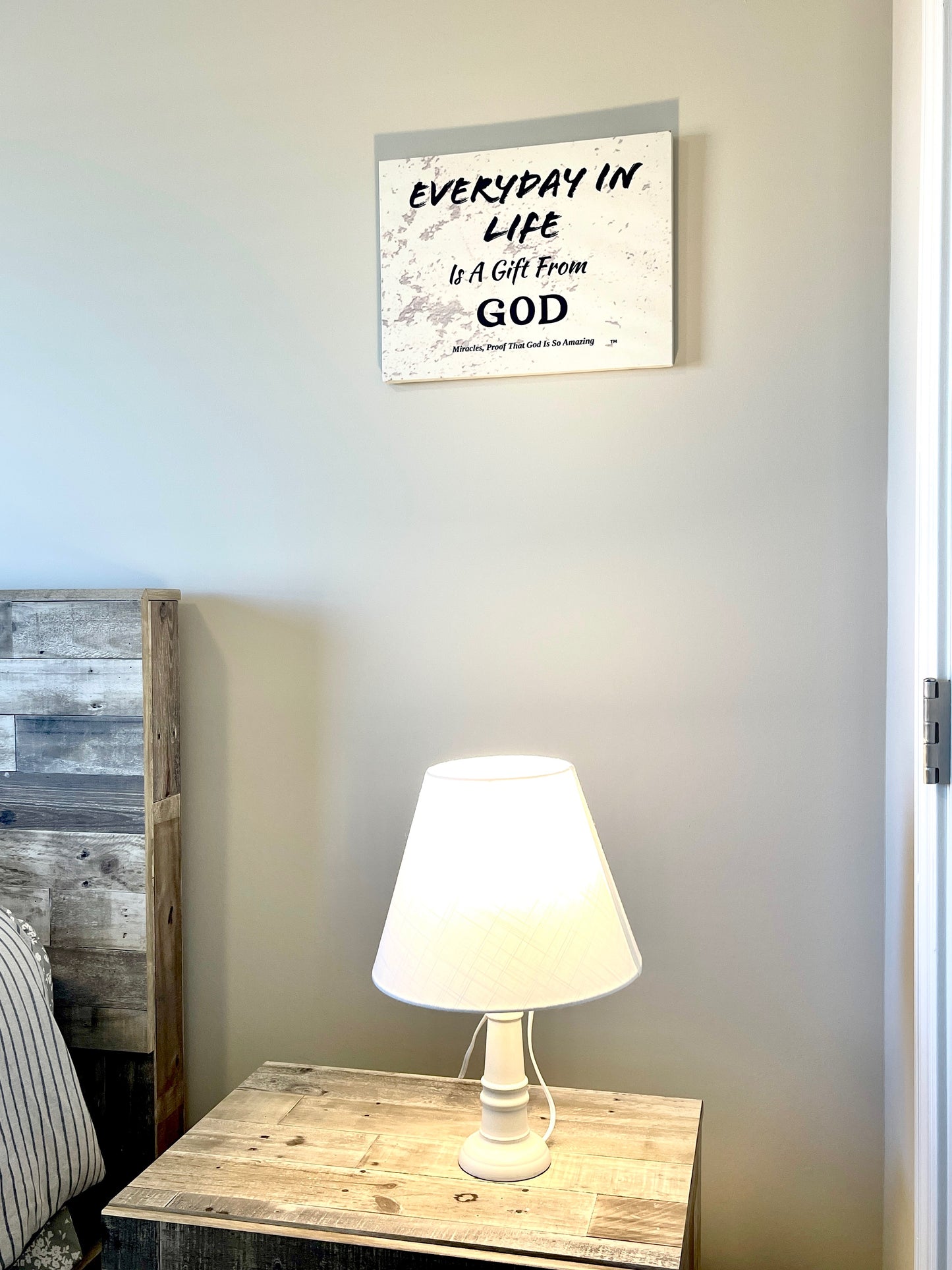 Everyday in Life Is a Gift from God. The Perfect Reminder for You and the one you Love. Order Now.