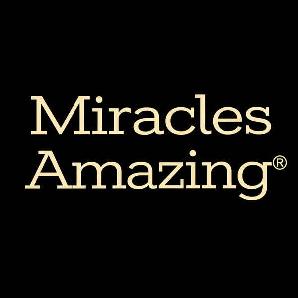 Miracles Amazing®